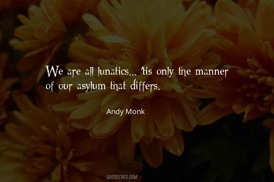 Andy Monk Quotes #393792