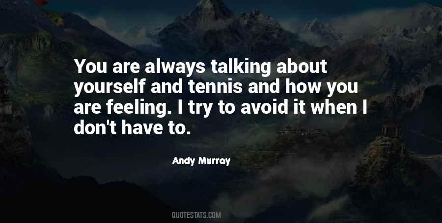 Andy Murray Quotes #604189