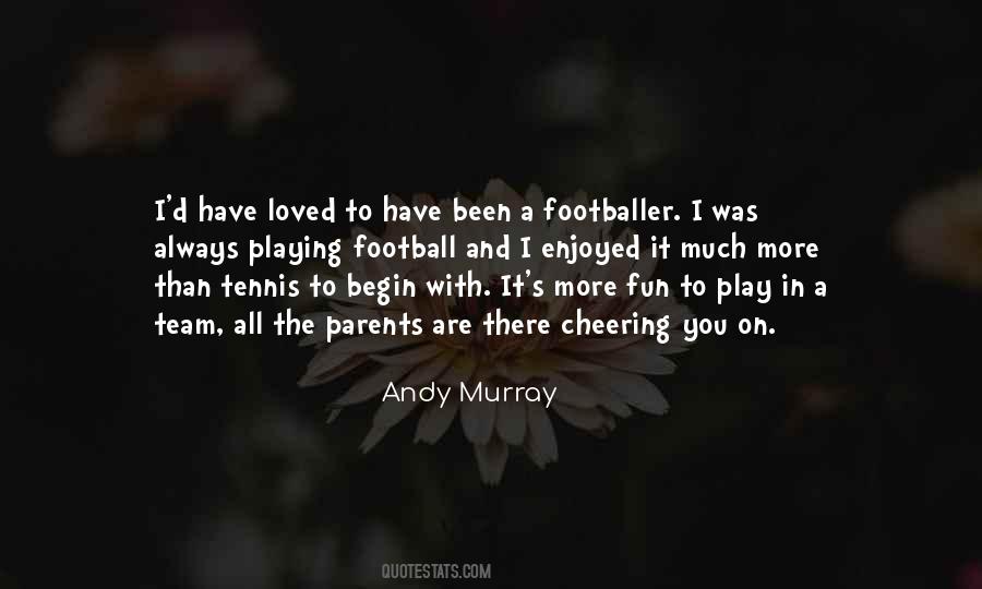 Andy Murray Quotes #787149