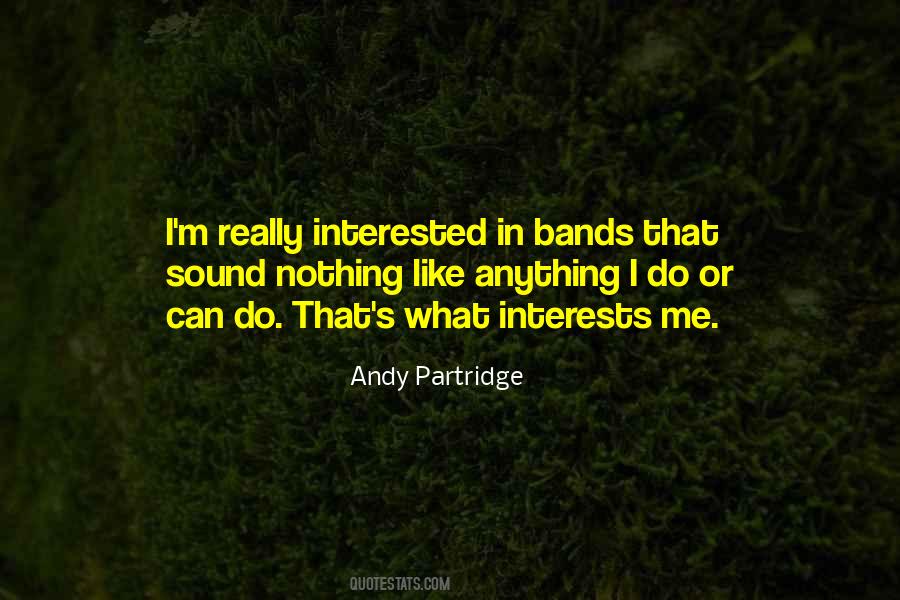 Andy Partridge Quotes #470984