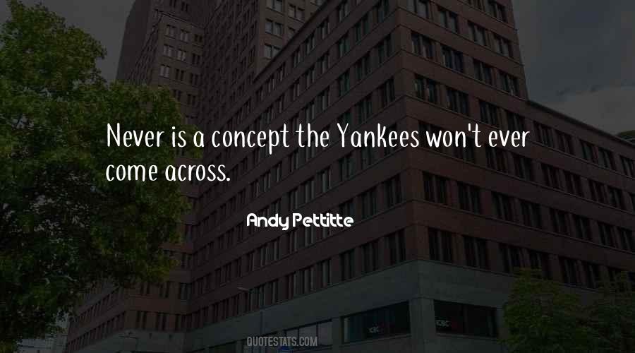 Andy Pettitte Quotes #933302