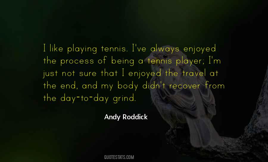 Andy Roddick Quotes #1342319