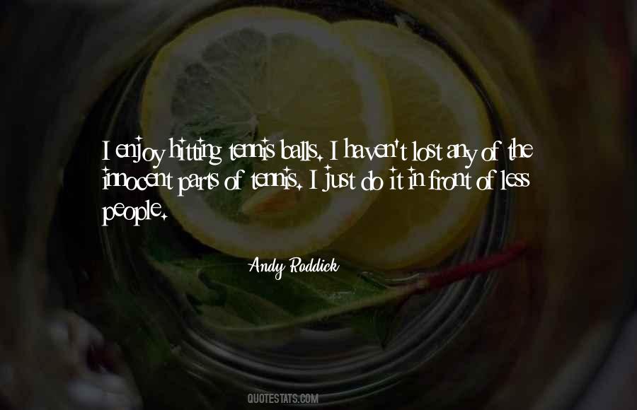 Andy Roddick Quotes #156682