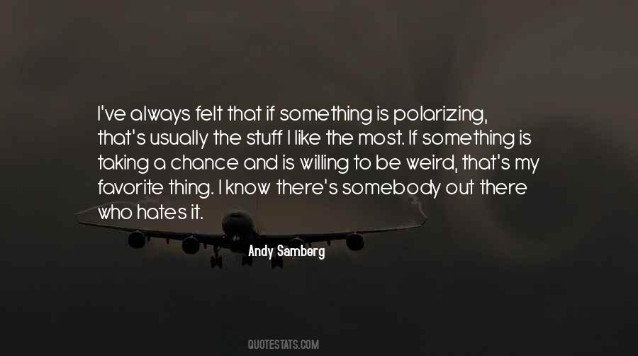 Andy Samberg Quotes #1408219