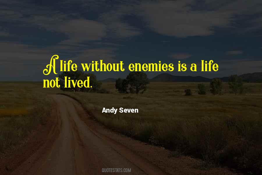 Andy Seven Quotes #1673929