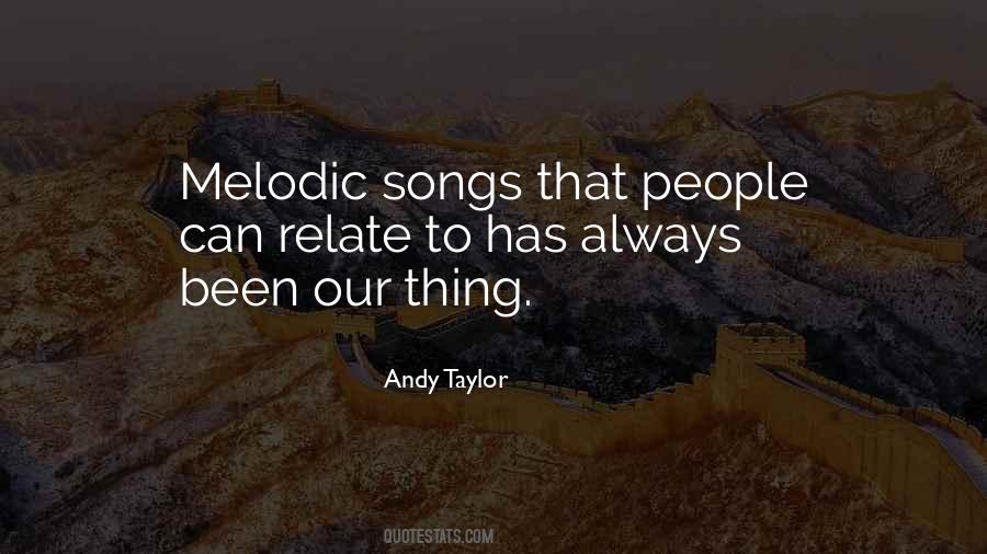 Andy Taylor Quotes #326432