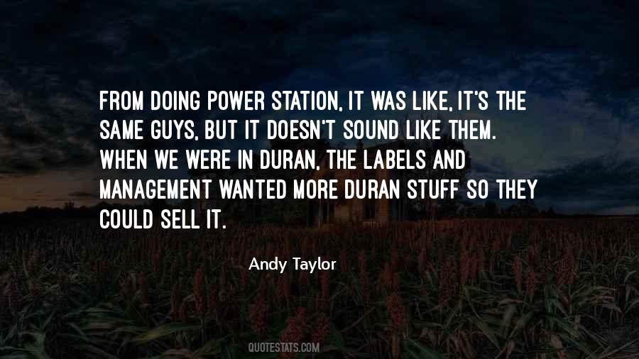 Andy Taylor Quotes #989668