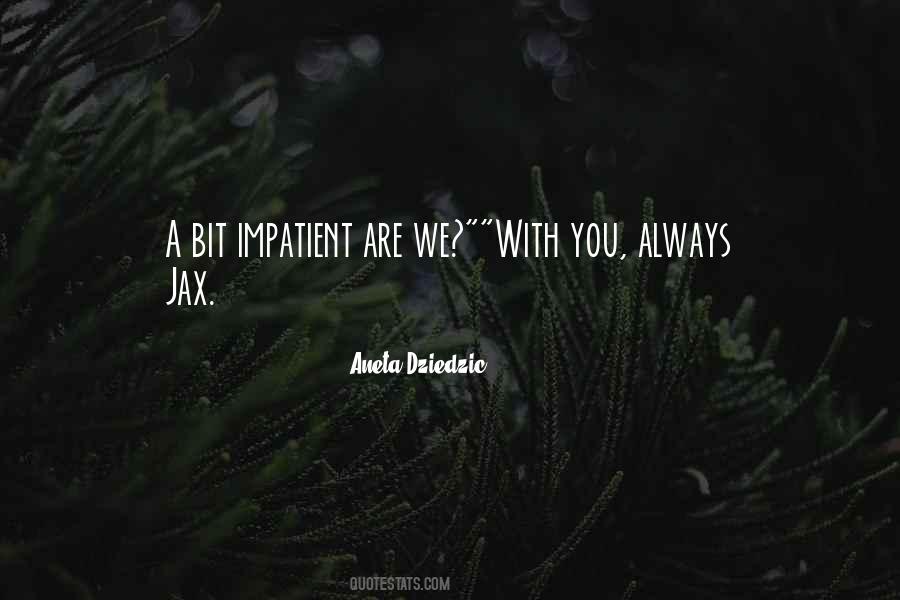 Aneta Dziedzic Quotes #83321 Aneta Dziedzic Quotes #83321