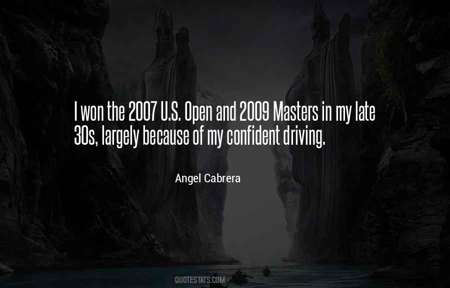 Angel Cabrera Quotes #1846555
