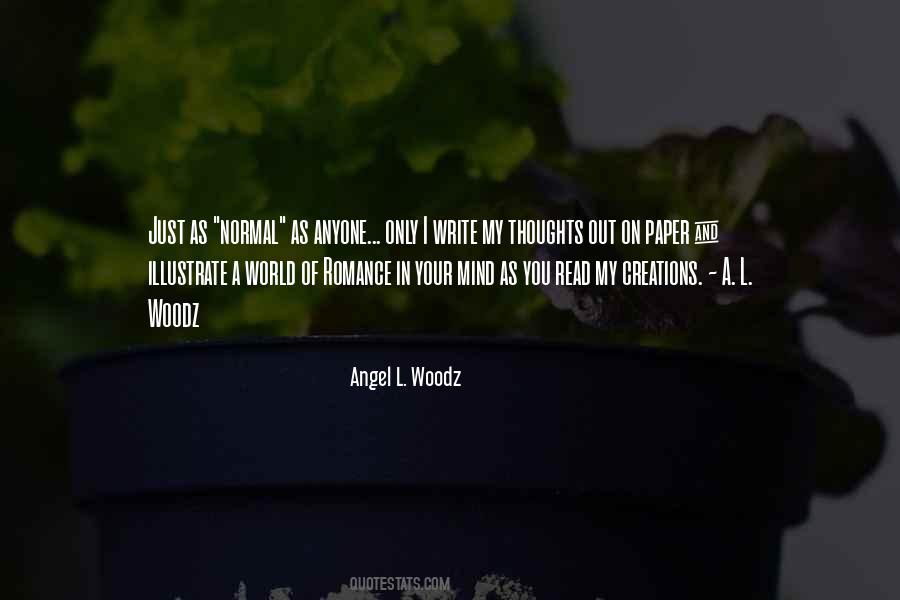 Angel L. Woodz Quotes #932735
