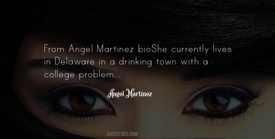 Angel Martinez Quotes #138572