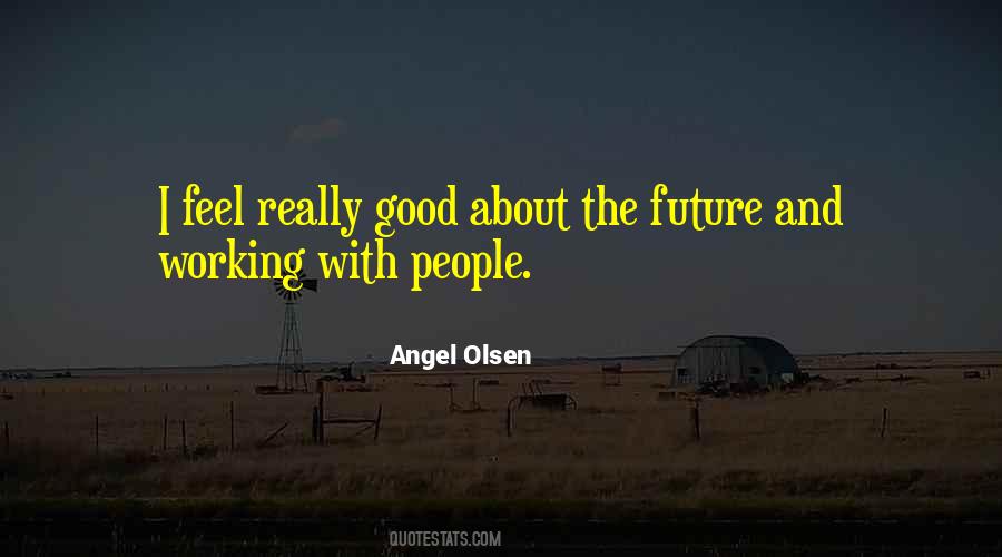 Angel Olsen Quotes #1368187