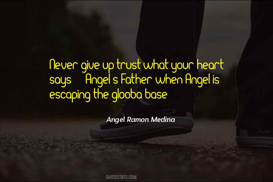 Angel Ramon Medina Quotes #477062