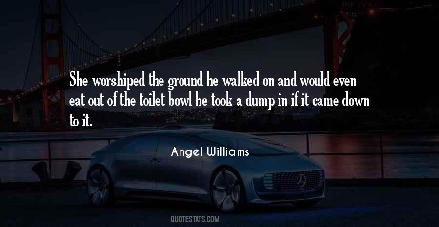 Angel Williams Quotes #286922 Angel Williams Quotes #286922