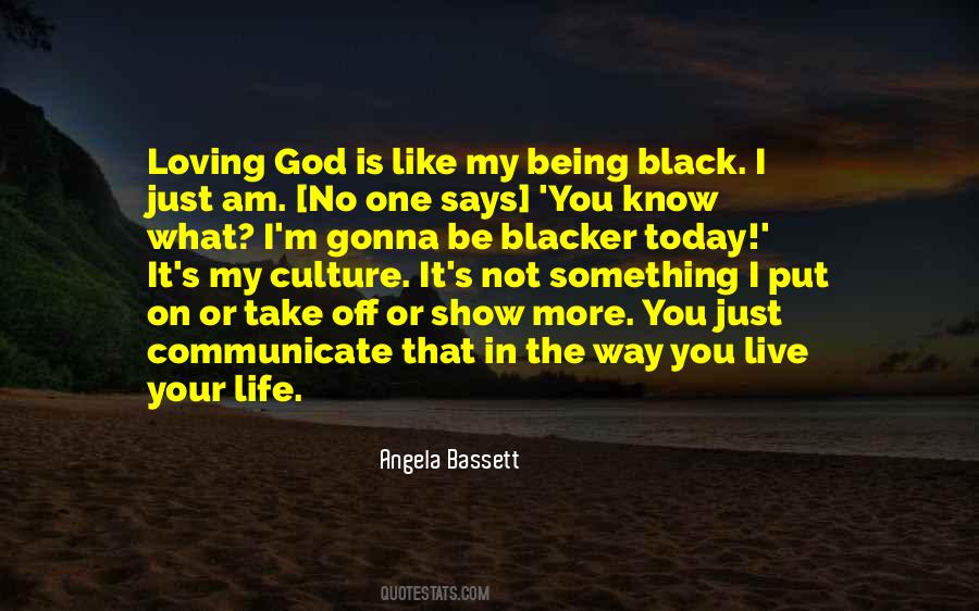 Angela Bassett Quotes #1582745