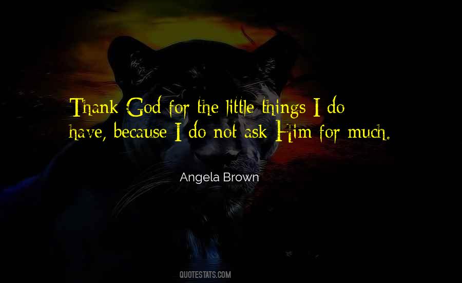 Angela Brown Quotes #862523