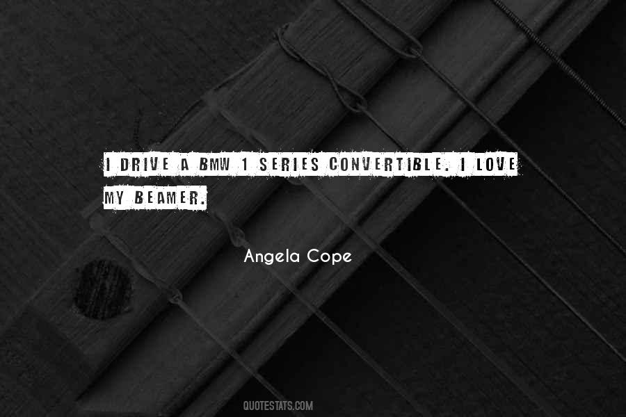 Angela Cope Quotes #431534