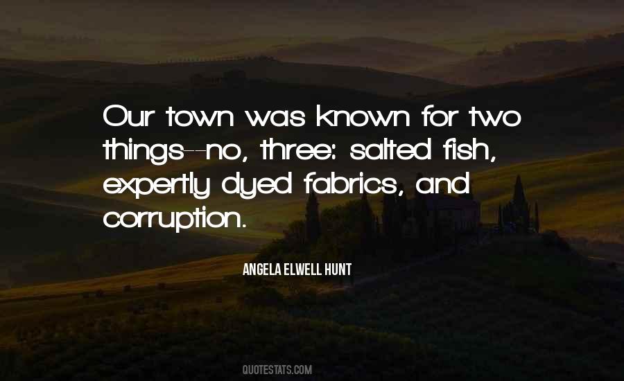 Angela Elwell Hunt Quotes #1069230