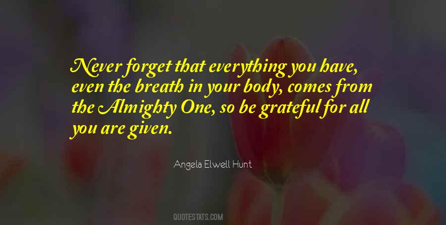 Angela Elwell Hunt Quotes #1172409