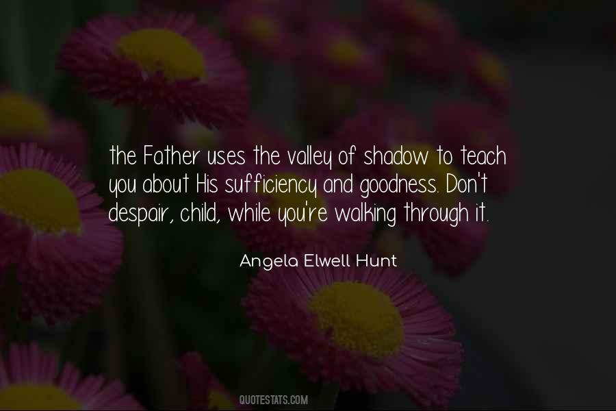 Angela Elwell Hunt Quotes #679228