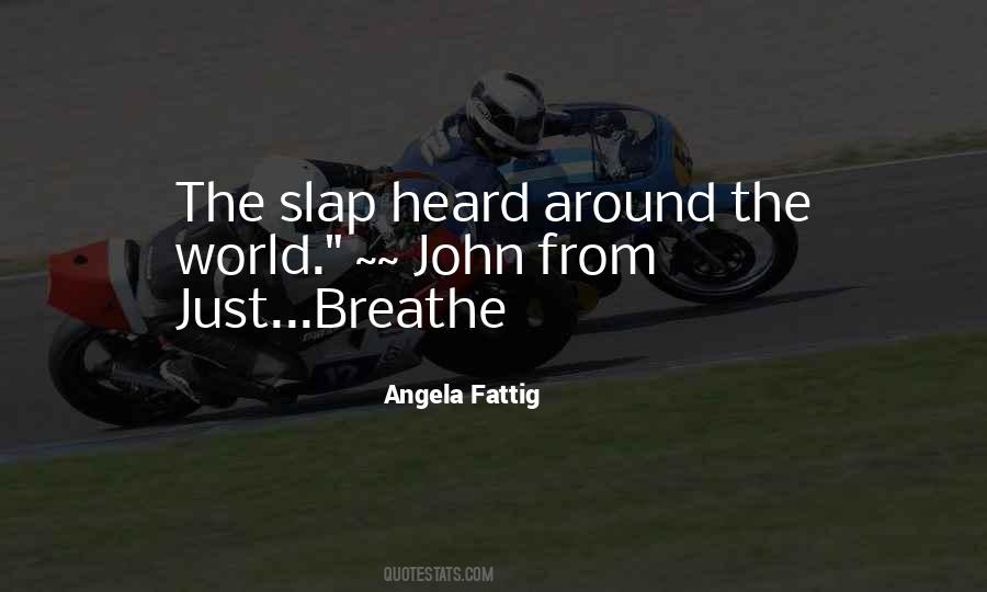 Angela Fattig Quotes #186002