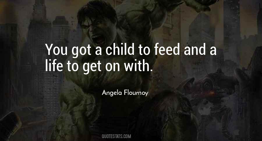 Angela Flournoy Quotes #1233972