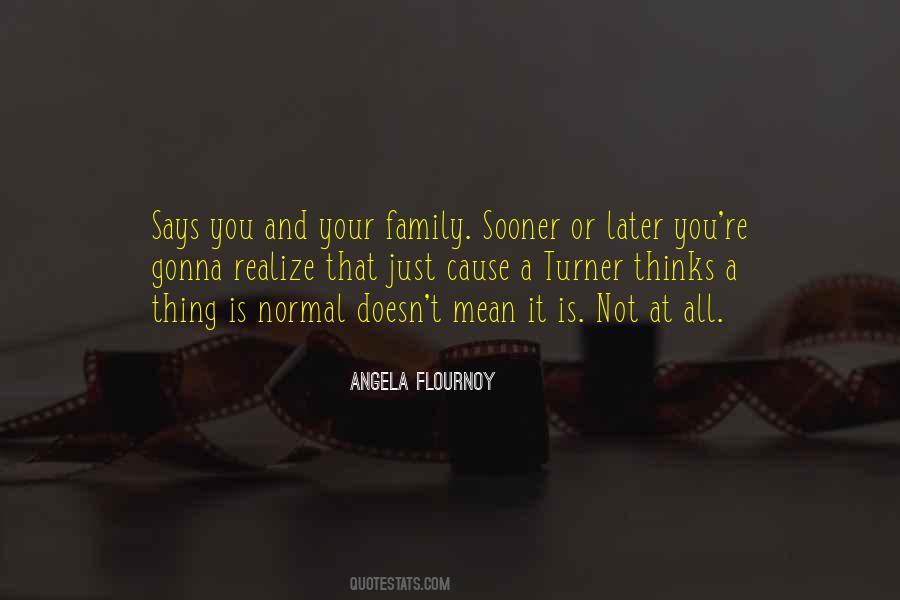 Angela Flournoy Quotes #208741