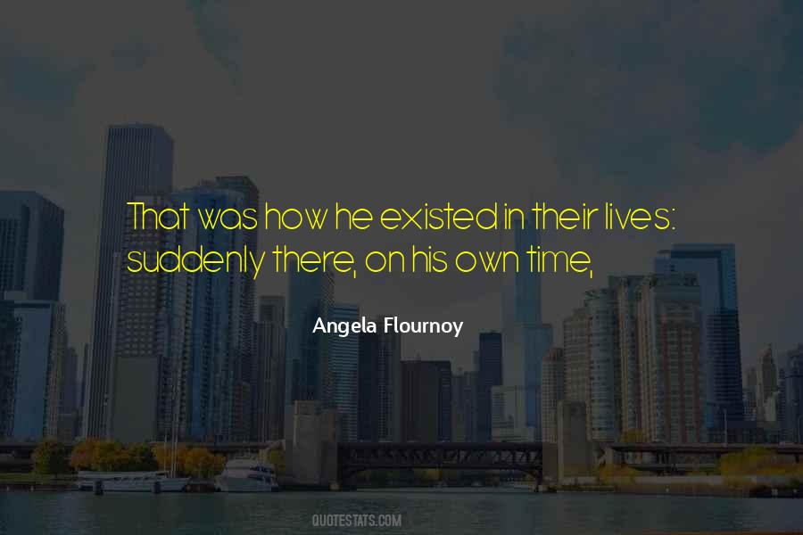Angela Flournoy Quotes #235457