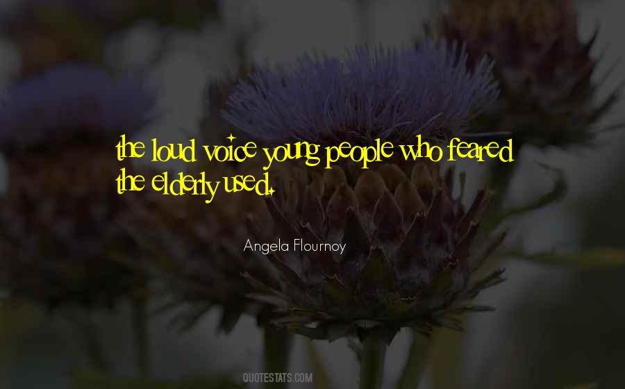 Angela Flournoy Quotes #425087