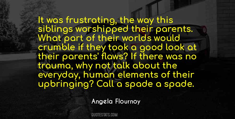Angela Flournoy Quotes #534735