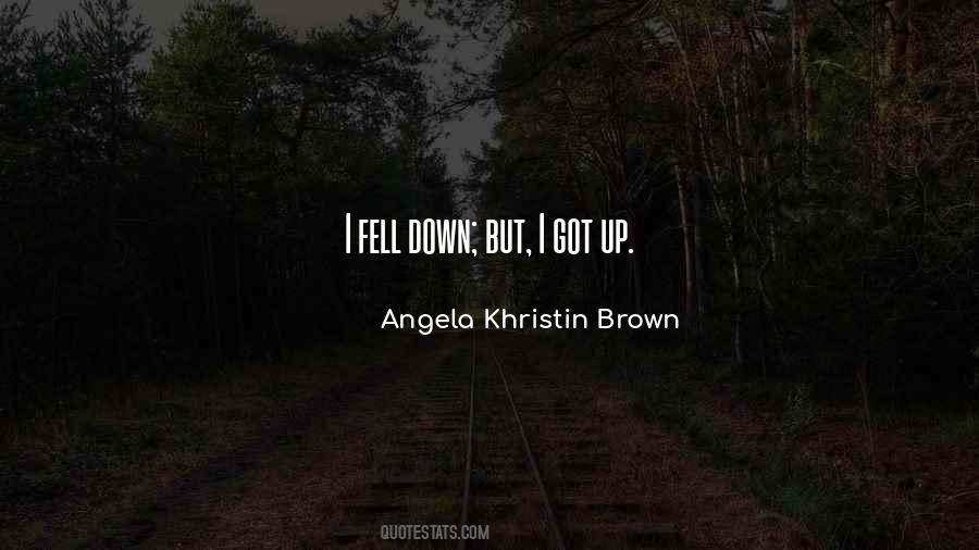 Angela Khristin Brown Quotes #757950