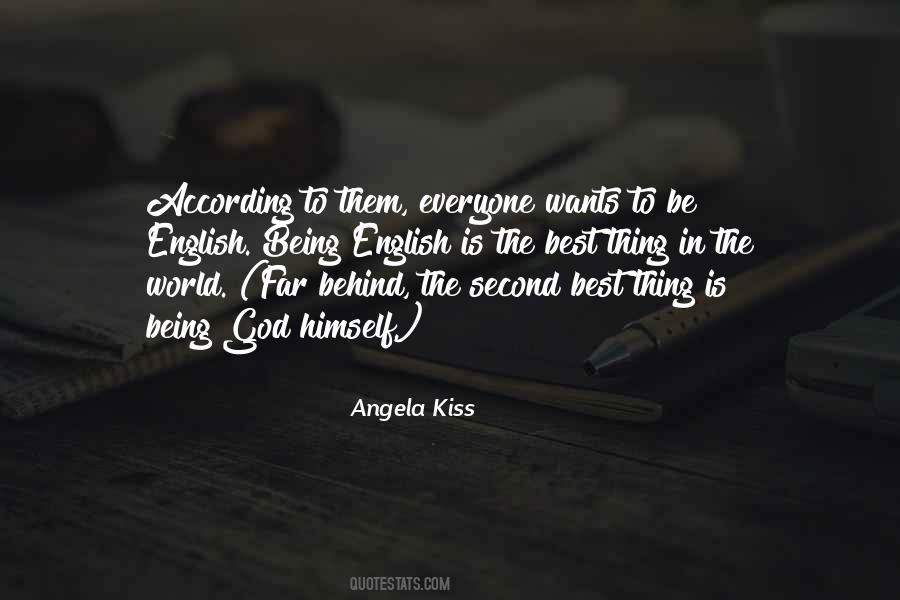 Angela Kiss Quotes #795082