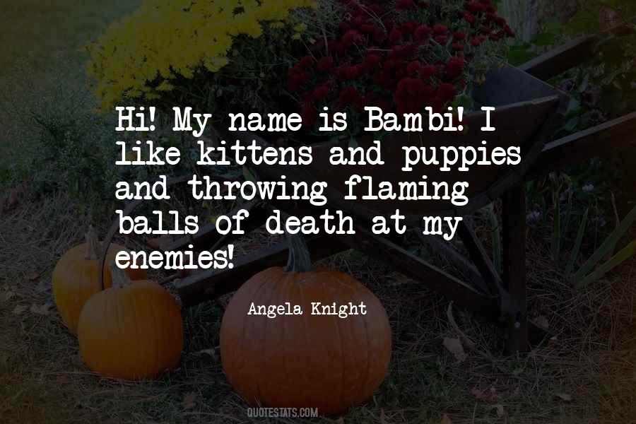 Angela Knight Quotes #1399689