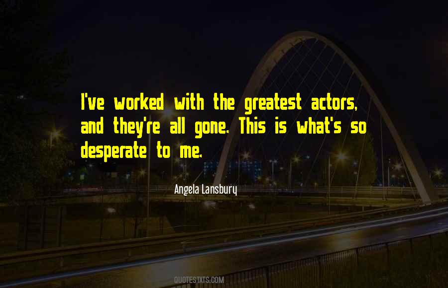 Angela Lansbury Quotes #1569481