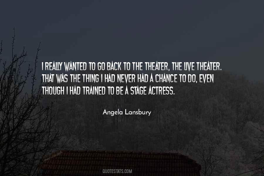 Angela Lansbury Quotes #159430