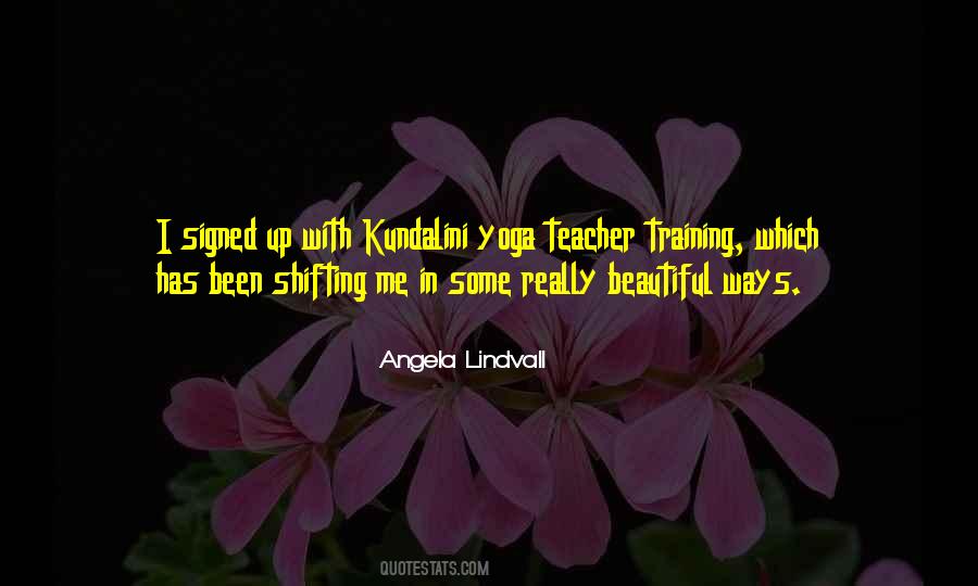 Angela Lindvall Quotes #1027629