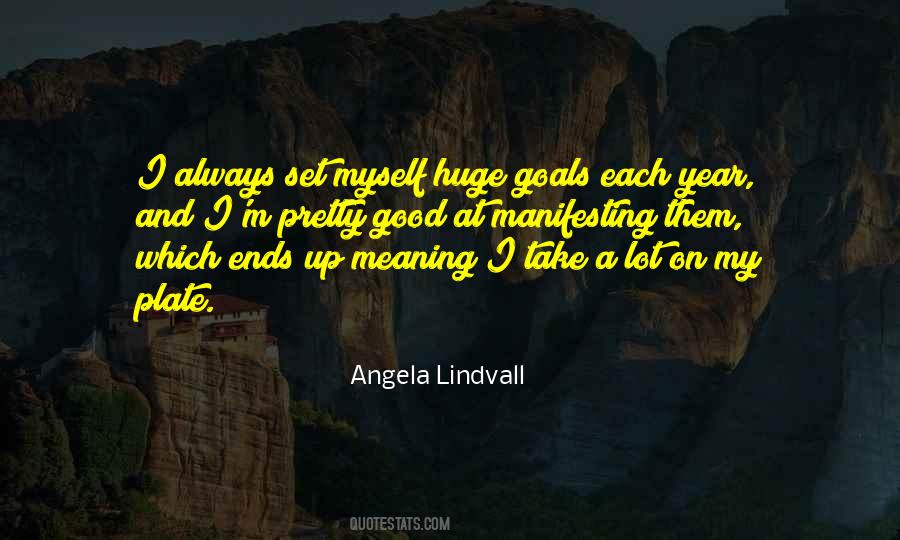 Angela Lindvall Quotes #1208175