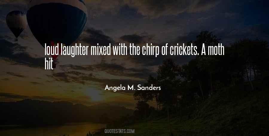 Angela M. Sanders Quotes #1810937