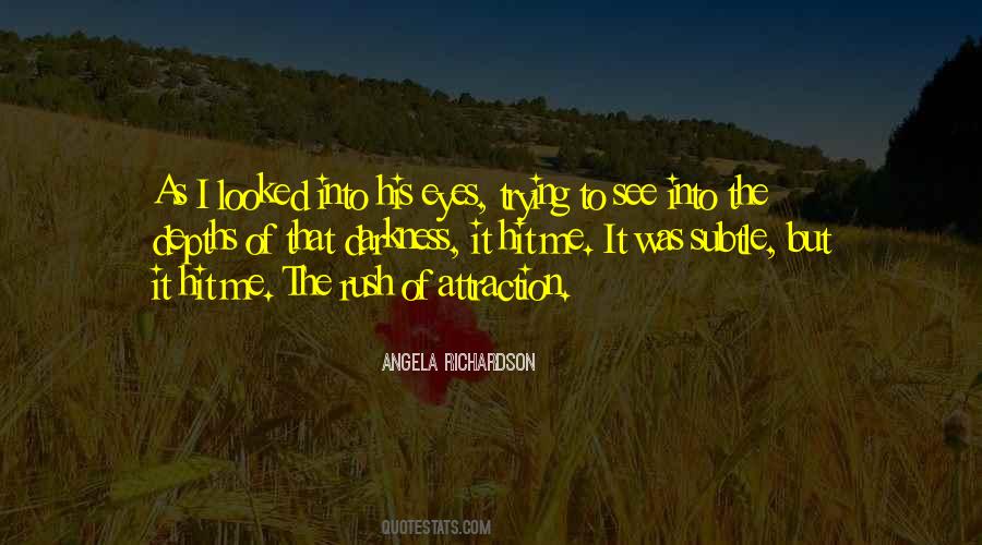 Angela Richardson Quotes #1135364