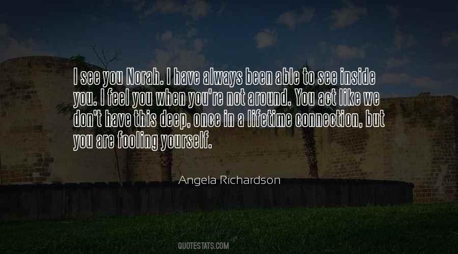 Angela Richardson Quotes #1250949
