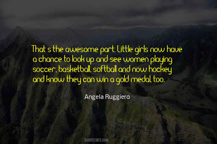 Angela Ruggiero Quotes #1040161