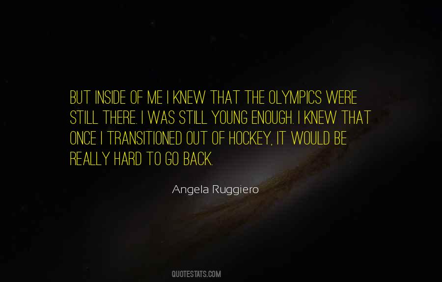 Angela Ruggiero Quotes #1078425