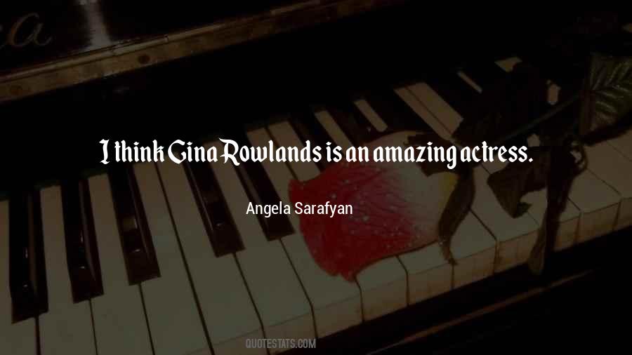 Angela Sarafyan Quotes #1713077