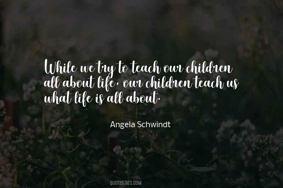 Angela Schwindt Quotes #966794