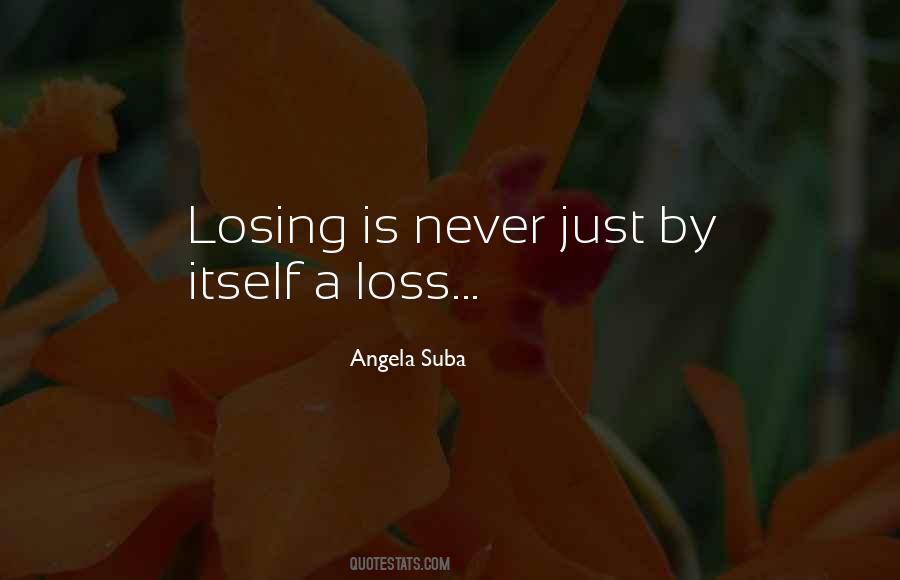 Angela Suba Quotes #1045151