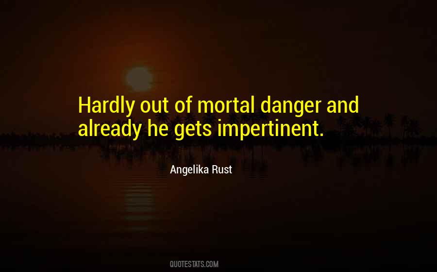 Angelika Rust Quotes #32823