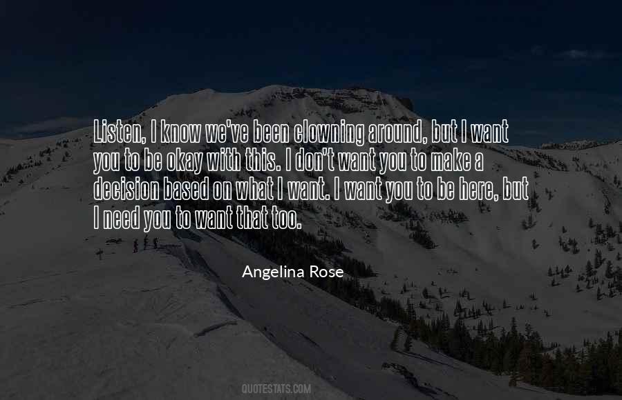 Angelina Rose Quotes #1280253
