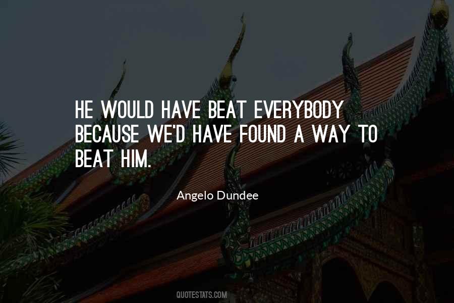 Angelo Dundee Quotes #1517672