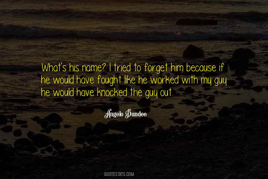 Angelo Dundee Quotes #629475