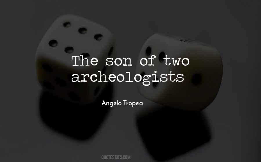 Angelo Tropea Quotes #544355